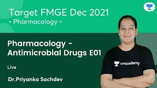 Pharmacology  Antimicrobial Drugs E01  FMGE Dec21  Lets crack NEET PG  Dr Priyanka Sachdev [upl. by Eliathas]