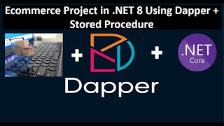 Ecommerce Project in NET 8 with Dapper Micro ORM using Stored Procedure [upl. by Coltson920]