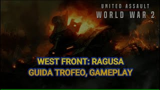 United Assault World War 2  Ragusa Guida trofei gameplay 100 Platino [upl. by Carin]