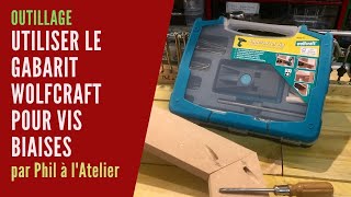 Outillage  Utiliser le gabarit Undercover Jig de Wolfcratf pour vis biaises [upl. by Annitsirhc]