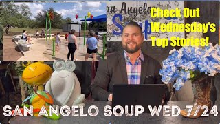 San Angelo Soup 724 newsrecap newsupdate sanangelonews conchovalleynews conchovalleyevents [upl. by Adnilym]