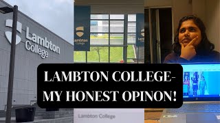 Is Lambton College worth it  An overview of Lambton College  My Honest Opinion [upl. by Dnalram78]