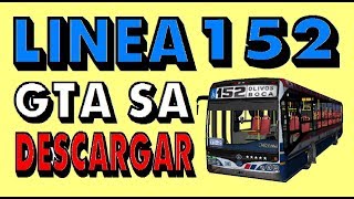 Linea 152 GTA SA Descargar Loquendo Download Argentine Bus Bajar Baixar gruppo gruppe [upl. by Boris]