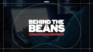 Behind The Beans  Azuki x SATOSHI NAKAMOTO [upl. by Worden]