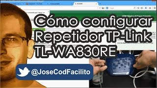 Cómo configurar Repetidor TPLink TLWA830RE JoseCodFacilito [upl. by Anne-Marie267]