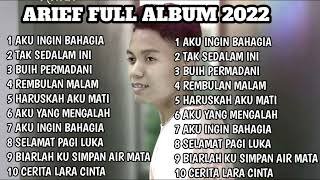 ARIEF FULL ALBUM AKU INGIN BAHAGIA  LAGU SLOW ROCK [upl. by Cosenza]