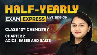 Acids Bases and Salts  Class 10 Chemistry Chapter 2  Exam Express HalfYearly Live Session [upl. by Hanoy926]