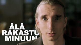 Aston Kalmari  Älä rakastu minuun Virallinen musiikkivideo [upl. by Belcher]