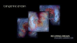 Tangerine Dream  Phaedra 2014 from Recurring Dreams [upl. by Attayek]