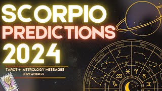 ✨SCORPIO 2024 YEARLY HOROSCOPE  WHAT TO EXPECT ASTROLOGY amp TAROT PREDICTIONS ✨ [upl. by Anerys]