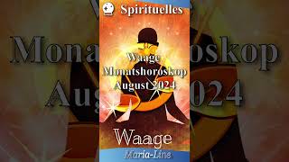 Waage SPIRITUALITÄT ✨ Horoskop August 2024 [upl. by Kalam]