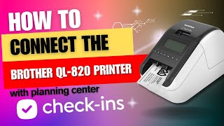 Brother Printer Set up in Planning Center Checkins the wifi version [upl. by Aretak]