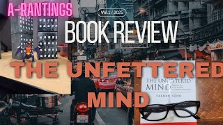 The Unfettered Mind Book Review [upl. by Ahsenat]