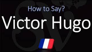 How to Pronounce Victor Hugo CORRECTLY French Literature Author Name Les Misérables [upl. by Aiclid]