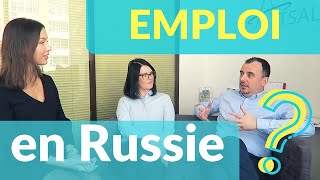 Travail en Russie pour un Français  explications des récruteurs [upl. by Remoh]