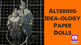 Four Ways to Alter Tim Holtz Halloween Ideaology Paper Dolls Glaze Crayon Pencil Full Makeover [upl. by Xyla]