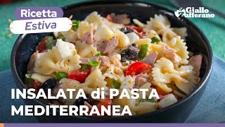 INSALATA di PASTA MEDITERRANEA un VORTICE di PROFUMI😍🌱 [upl. by Ive84]