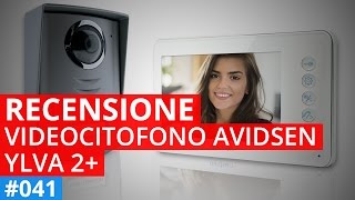 Recensione e montaggio Videocitofono Avidsen YLVA 2 [upl. by Okire]