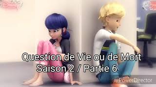 Miraculous  Question de Vie ou de Mort  Saison 2  Partie 6 [upl. by Grimbald]