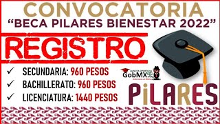 Becas Pilares BIENESTAR 20222023 REGISTRO ✅ Beneficios Documentación Postúlate [upl. by Jessika369]