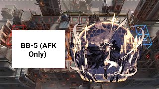 Arknights BB5 AFK Only [upl. by Narmak410]