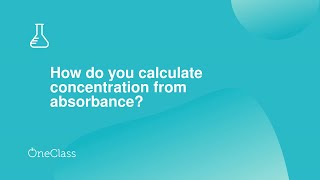 How do you calculate concentration from absorbance [upl. by Ycnay]