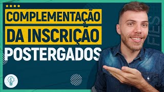 FIES 20222 COMPLEMENTAÇÃO DE INSCRIÇÃO DOS POSTERGADOS [upl. by Ellehcram991]