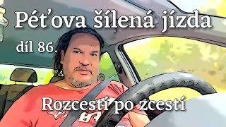 Péťova šílená jízda 86 Rozcestí po zcestí [upl. by Luehrmann]