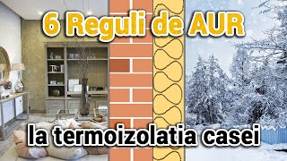 6 Reguli de AUR la termoizolarea casei [upl. by Aneej672]