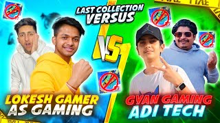 Last Collection Versus With As Gaming amp Gyan Gaming amp AdiTech Winner Will Get 1 Lakhs Rupees 🤯 [upl. by Archangel]