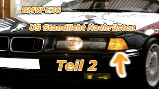 Einbau Video Vom US Standlicht Beim BMW E36 Compact Part2 [upl. by Aniala]