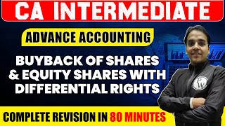 Buyback of Shares amp Eq Shares with Differential Rights  Advance Accounting  CA Inter  Nitin Goel [upl. by Enar536]