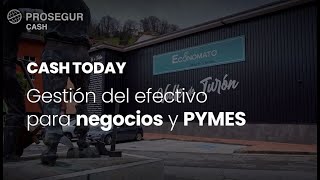 PROSEGUR CASH  Te asesoramos en buscar la solución de seguridad más adecuada a tu Negocio o PYME [upl. by Inuat869]