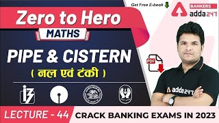 Pipe and Cistern  नल एवं टंकी  Maths  Adda247 Banking Classes  Lec44 [upl. by Anos758]