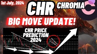 Big Move Of Chromia Update  CHR Crypto Coin Price Prediction 2024  1st July 2024 [upl. by Beekman]