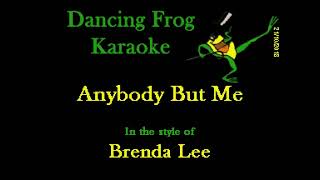 Brenda Lee  Anybody But Me With Background Vocals Karaoke  Dancing Frog Karaoke [upl. by Temme503]