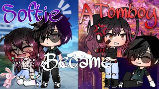 ✨Softie became a Bada tomboy😈ORIGINAL gacha life GLMM [upl. by Bashee]