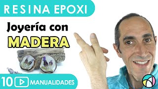 🔴 RESINA EPOXI CON MADERA para Joyería y Bisutería 💎 Curso de iniciación para manualidades Diy 9 [upl. by Ashlen]