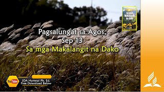 Sep 13 Pagsalungat sa Agos Sa Mga Makalangit na Dako [upl. by Nrubloc397]