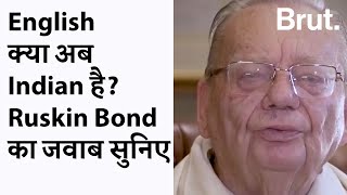 English क्या अब Indian है Ruskin Bond का जवाब सुनिए [upl. by Lacagnia572]