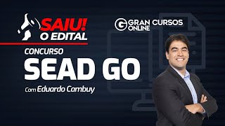 Concurso SEAD GO saiu o edital  Com Eduardo Cambuy [upl. by Nwahsud]