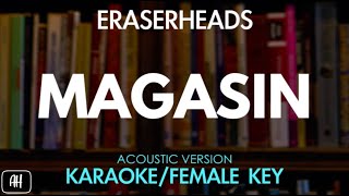 Eraserheads  Magasin KaraokeAcoustic Version Female Key [upl. by Dalila]