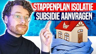 Stappenplan Isolatie Subsidie Aanvragen [upl. by Anitnamaid]