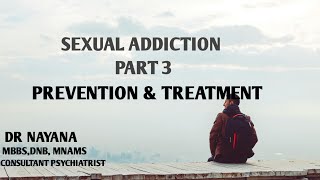 SEX ADDICTION  HYPERSEXUALITY  PREVENTION ampTREATMENT  PSYCHIATRIST  DR NAYANA [upl. by Leopoldine]