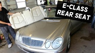 MERCEDES W211 E Class Rear Seat Removal Replacement E200 E230 E240 E280 E320 E350 E500 E270 E300 CDI [upl. by Sulakcin]