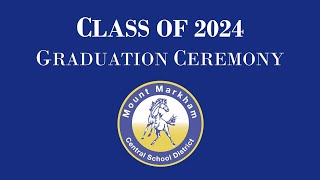 Mount Markham CSD  Class of 2024 Graduation [upl. by Awram]