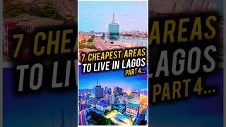 7 Most Affordable Neighborhoods To Stay In LAGOS NIGERIA In 2024 — Part 4 [upl. by Dot]