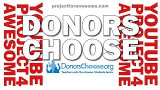 Project for Awesome DonorsChooseorg [upl. by Yenolem]