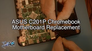 ASUS Chromebook C201P Motherboard Replacement [upl. by Rickie]