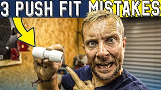 3 PUSH FIT PLUMBING MISTAKES YOU NEED TO STOP [upl. by Parthenia]